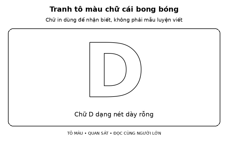 Tranh tô màu chữ cái bong bóng: chữ D dạng nét dày rỗng