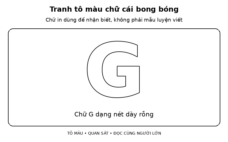 Tranh tô màu chữ cái bong bóng: chữ G dạng nét dày rỗng