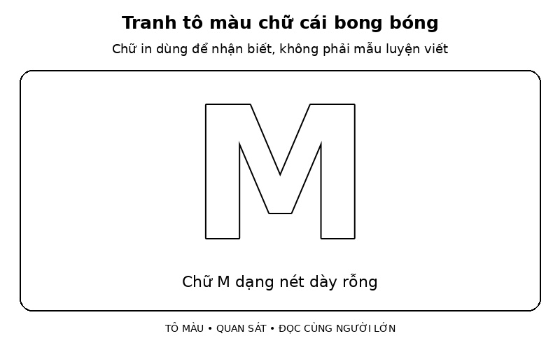 Tranh tô màu chữ cái bong bóng: chữ M dạng nét dày rỗng