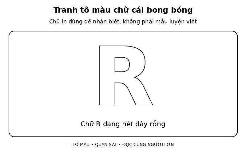 Tranh tô màu chữ cái bong bóng: chữ R dạng nét dày rỗng