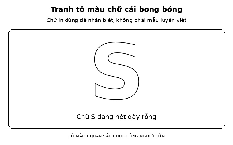 Tranh tô màu chữ cái bong bóng: chữ S dạng nét dày rỗng