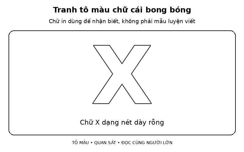 Tranh tô màu chữ cái bong bóng: chữ X dạng nét dày rỗng