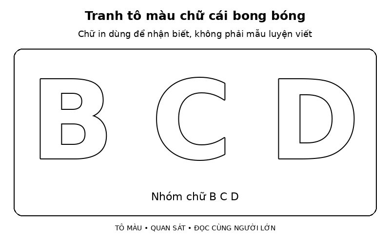 Tranh tô màu chữ cái bong bóng: nhóm chữ B C D