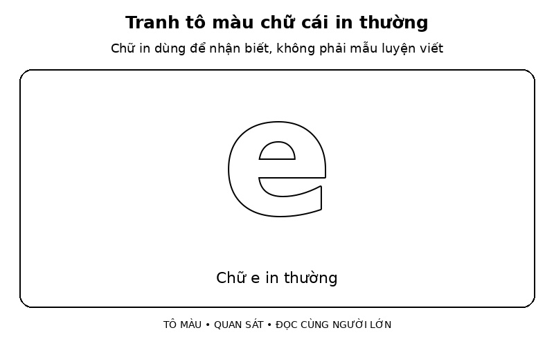 Tranh tô màu chữ cái in thường: chữ e in thường