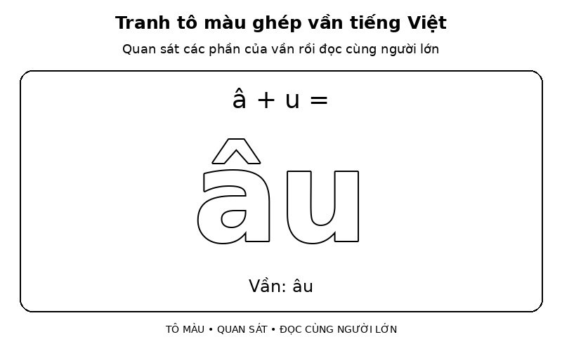 Tranh tô màu ghép vần tiếng Việt: â + u → âu