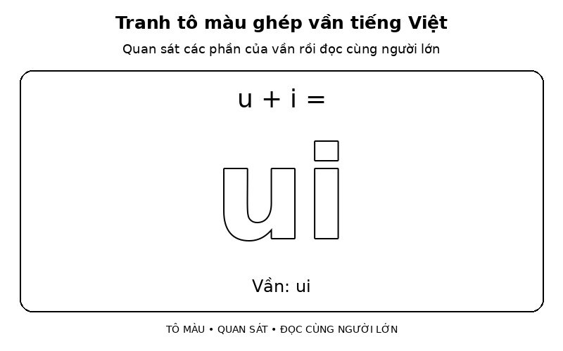 Tranh tô màu ghép vần tiếng Việt: u + i → ui